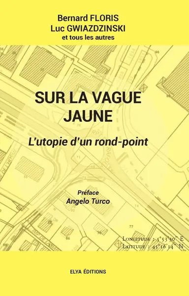 Sur la vague jaune : l'utopie d'un rond-point