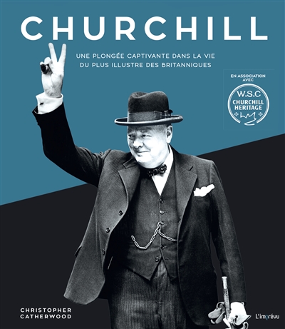 Churchill : une plongée captivante dans la vie du plus illustre des Britanniques