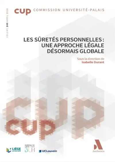 Les sûretés personnelles : une approche légale désormais globale