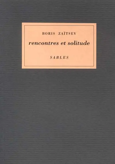 Rencontres et solitude