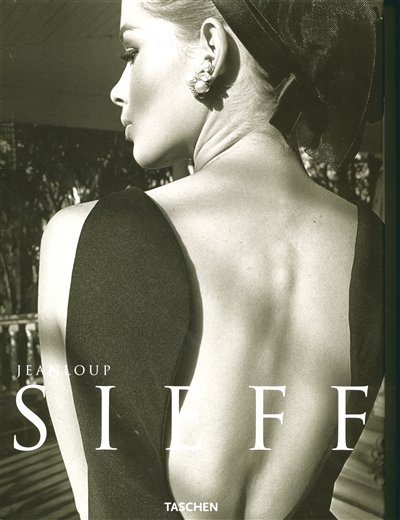 Jeanloup Sieff : 40 years of photography. 40 jahre fotografie. 40 ans de photographie