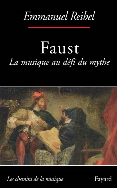 Faust : la musique au défi du mythe