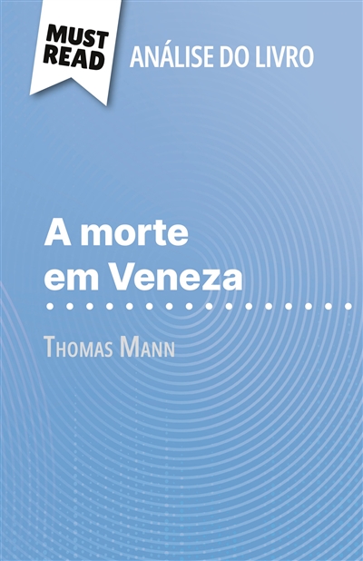 A morte em Veneza de Thomas...