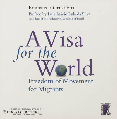 A visa for the world : freedom of movement for migrants