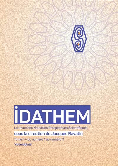 Idathem : la revue des nouvelles perspectives scientifiques. Vol. 1. Du numéro 1 au numéro 7
