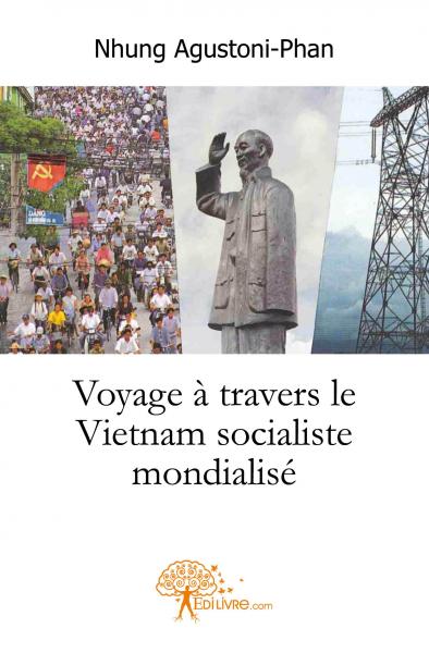 Voyage à travers le vietnam socialiste mondialisé