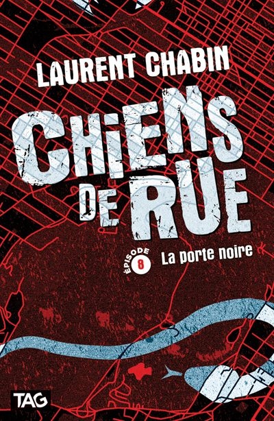 Chiens de rue. Vol. 8. La porte noire