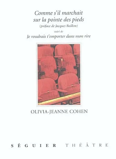 Comme s'il marchait sur la pointe des pieds. Je voudrais t'emporter dans mon rire