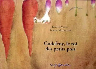 Godefroy, le roi des petits pois