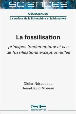 La fossilisation : principes fondamentaux et cas de fossilisations exceptionnelles