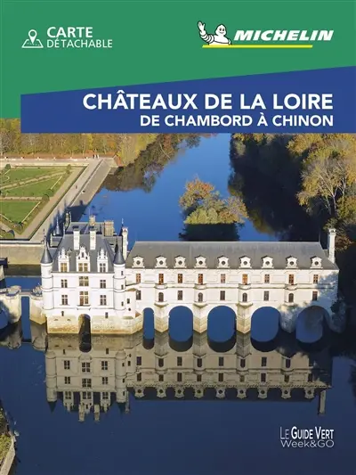 Châteaux de la Loire : de Chambord à Chinon
