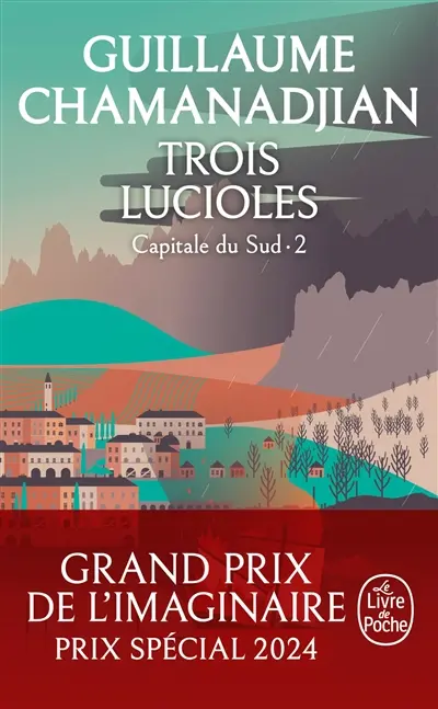 La tour de garde. Capitale du Sud. Vol. 2. Trois lucioles