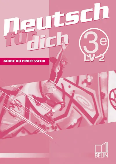 Deutsch für dich, 3e, LV2 : livre du professeur