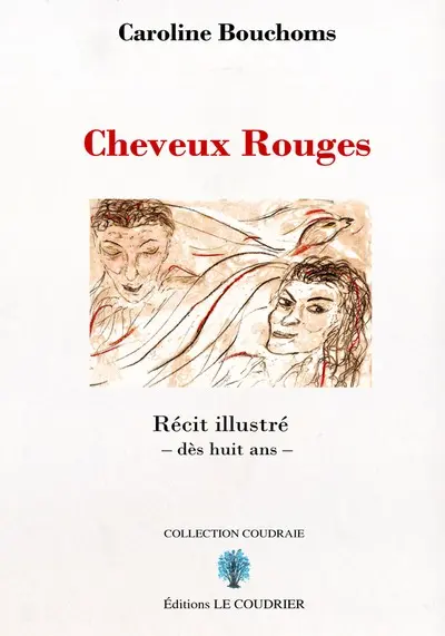 Cheveux rouges : récit illustré