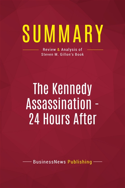 Summary : The Kennedy...