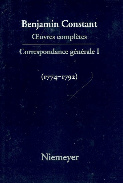 Oeuvres complètes. Correspondance générale. Vol. 1. 1774-1792