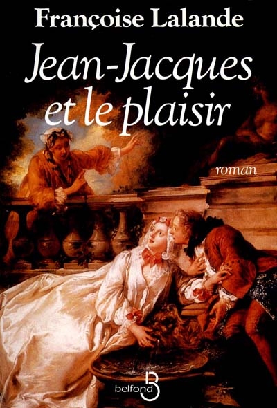 Jean-Jacques et le plaisir