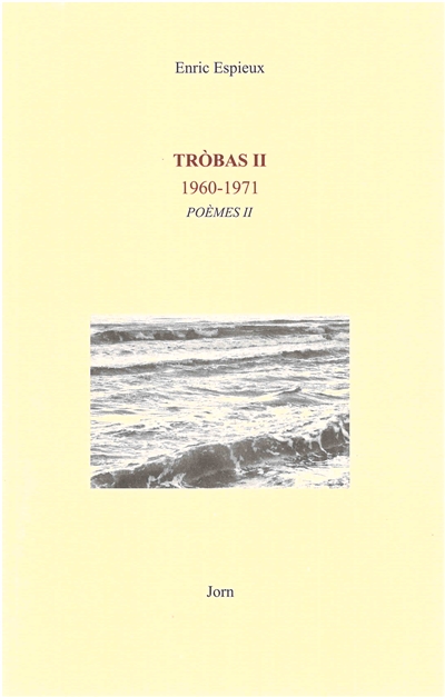 Trobas : poèmes. Vol. 2. 1960-1971