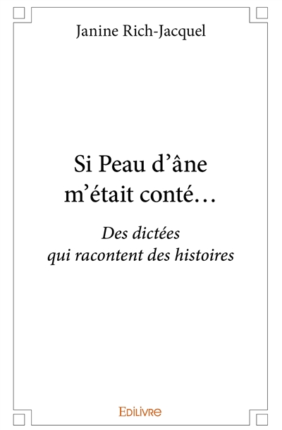 Si peau d’âne m’était...