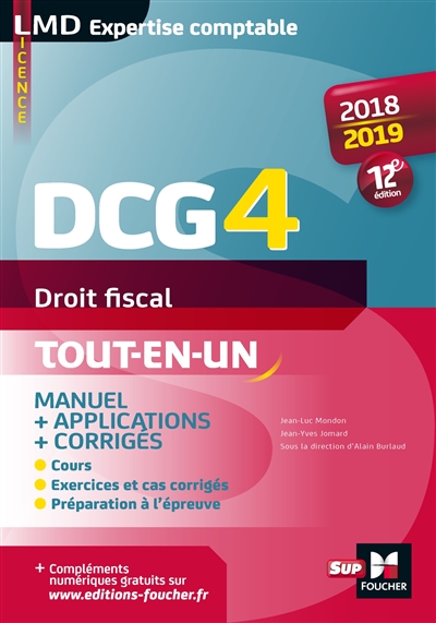 DCG 4, droit fiscal : tout-en-un, manuel + applications + corrigés : 2018-2019