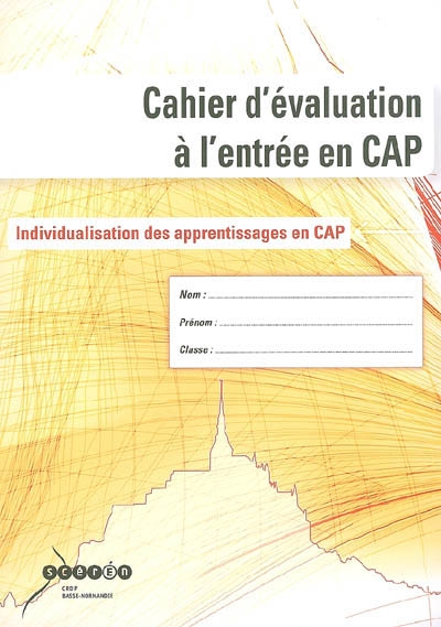 Cahier d'évaluation à l'entrée en CAP : individualisation des apprentissages en CAP