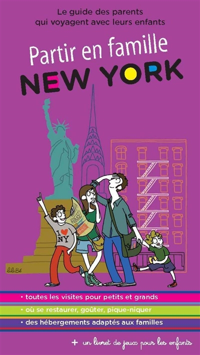 New York : le guide des parents qui voyagent avec leurs enfants