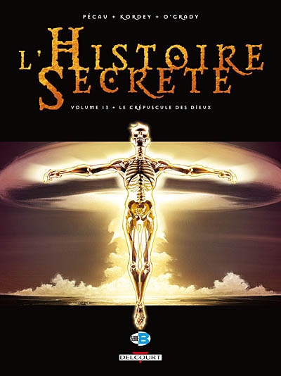 L'histoire secrète : tomes 8 à 13