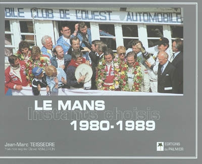 Le Mans, 1980-1989 : instants choisis