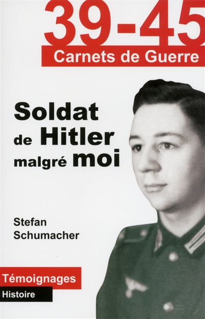 Soldat de Hitler malgré moi