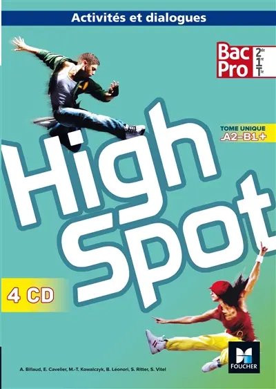 Highspot 2de, 1re, terminale bac pro, A2-B1+ : activités et dialogues