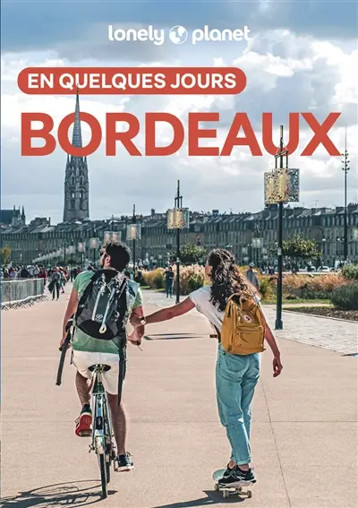 Bordeaux en quelques jours