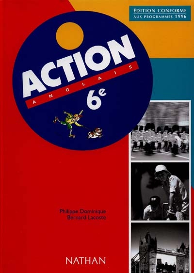 Action anglais 6e : livre de l'élève