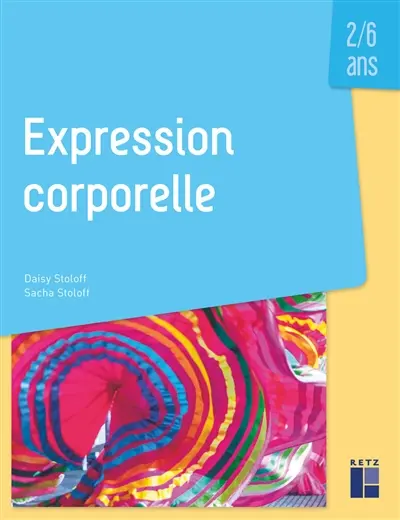 Expression corporelle : 2-6 ans