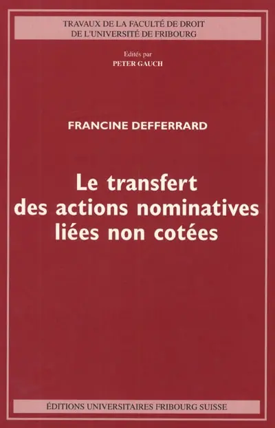 Le transfert des actions nominatives liées non cotées