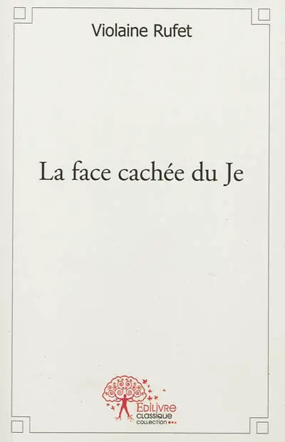 La face cachée du je