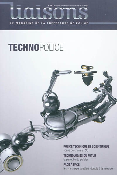Liaisons : le magazine de la préfecture de police, n° 99. Techno-police