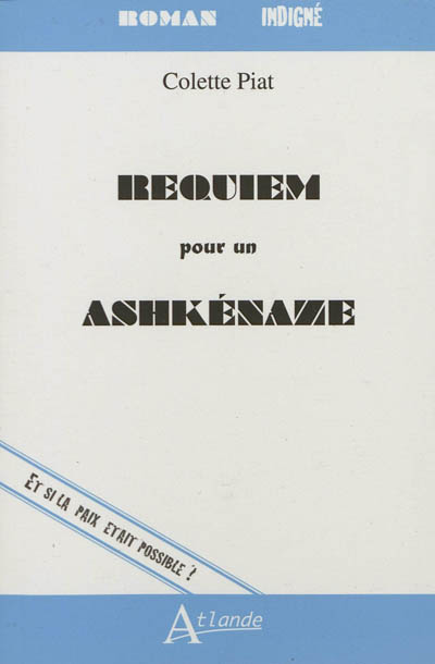 Requiem pour un Ashkénaze : et si la paix était possible ?