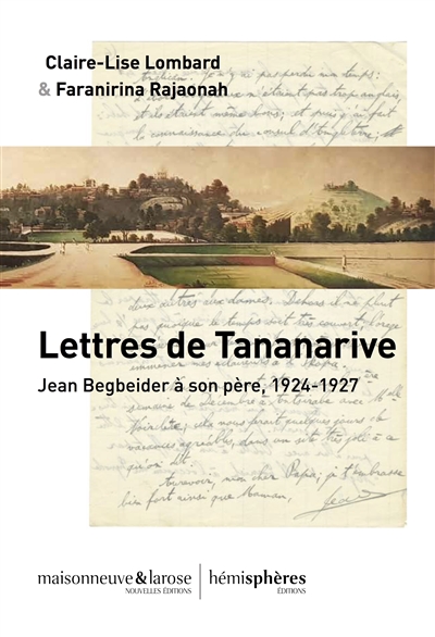 Lettres de Tananarive : Jean Beigbeder à son père, 1924-1927
