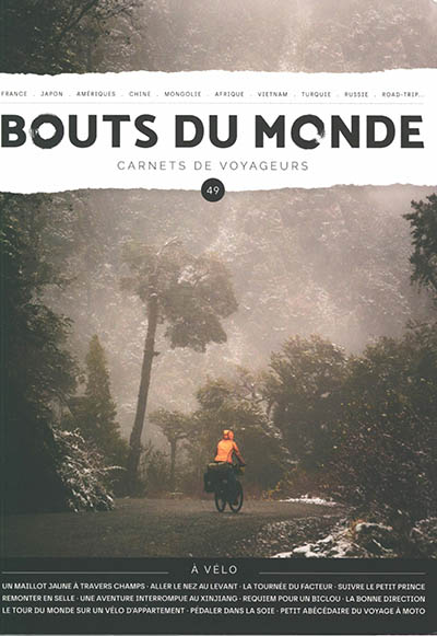 Bouts du monde : carnets de voyageurs, n° 49. A vélo