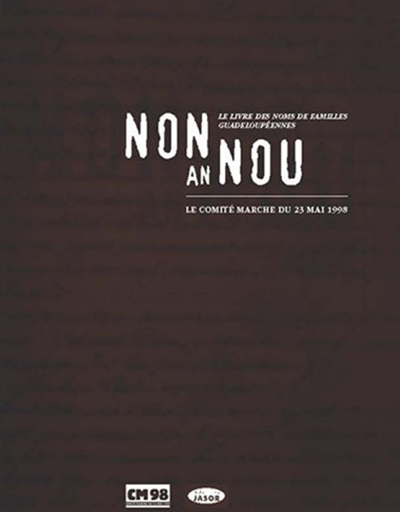 Non an Nou : le livre des noms de familles guadeloupéennes