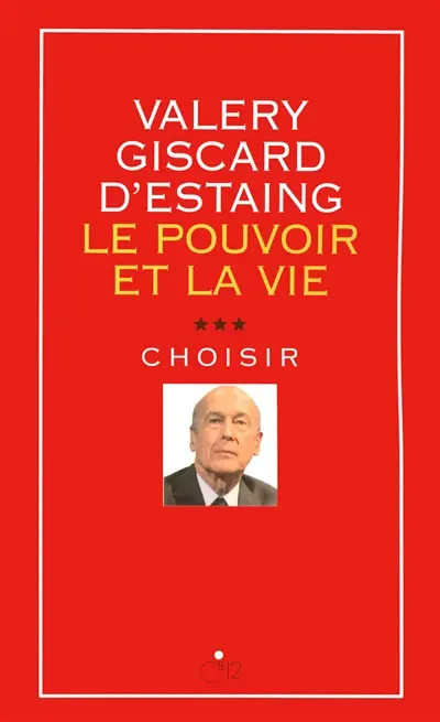 Le pouvoir et la vie. Vol. 3. Choisir