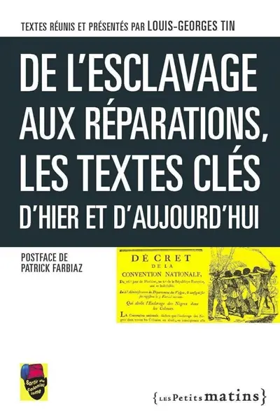 De l'esclavage aux réparations, les textes clés d'hier et d'aujourd'hui