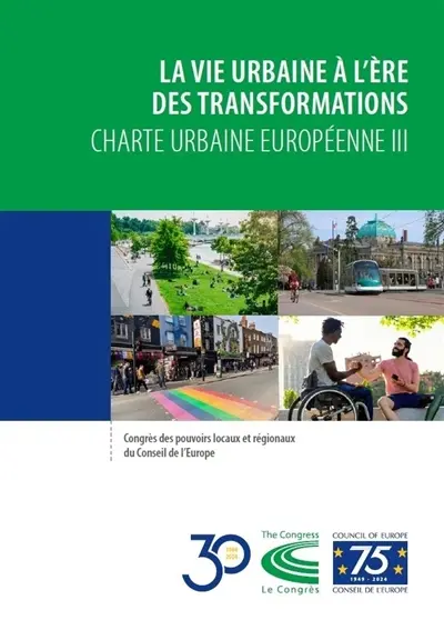 La vie urbaine à l'ère des transformations : charte urbaine européenne III