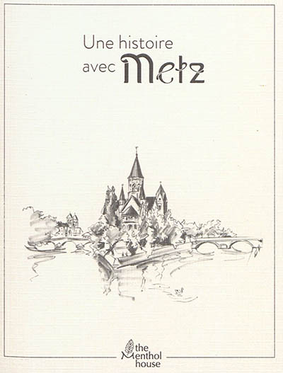Une histoire avec Metz : temple Neuf