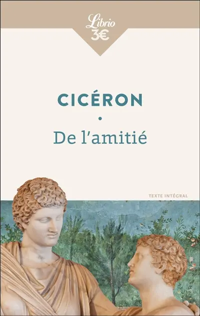De l'amitié : texte intégral De l'amitié : texte intégral