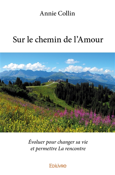 Sur le chemin de l'amour :...