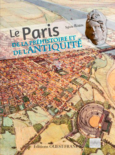 Le Paris de la préhistoire et de l'Antiquité