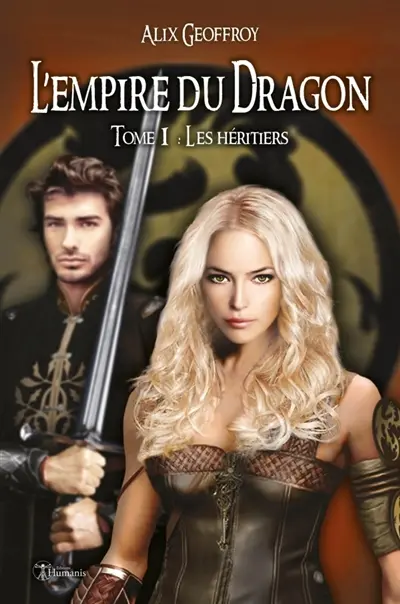 L'Empire du Dragon : Tome 1 : Les héritiers (version intégrale)