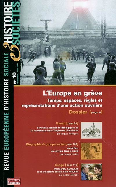 Histoire & sociétés, n° 10. L'Europe en grève : temps, espaces, règles et représentations d'une action ouvrière