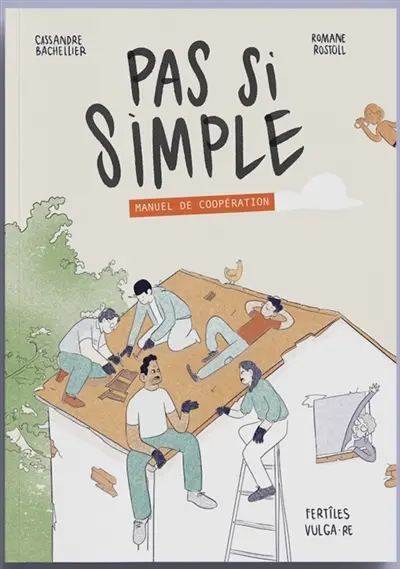 Pas si simple : Manuel de coopération